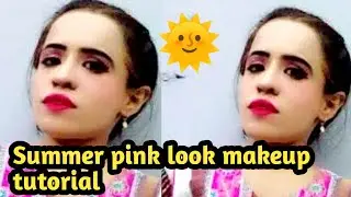 My summer soft look makeup look tutorial &hearts;️||Soft makeup||Summer makeup||nomakeuplook||Sajidababy
