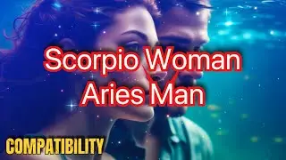 Scorpio Woman & Aries Man Compatibility: Love or War? #zodiac #scorpio #aries #love