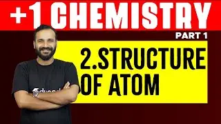 Plus One Chemistry | Chapter 2 | Structure of Atom | Eduport Plus One