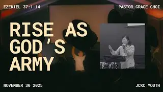 RISE AS GOD'S ARMY | GRACE CHOI | YOUTH