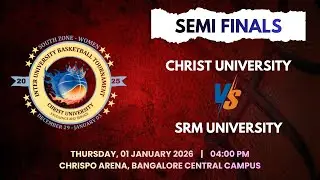 SRM University V/S Christ University | South Zone Inter-University Women's Basketball Tournament 25