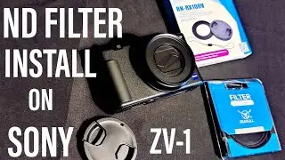 Installing a 52mm Filter Adapter and ND filter on the Sony ZV-1