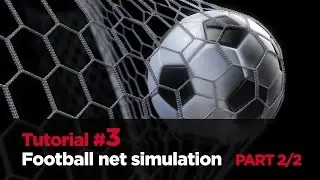 3DS MAX TUTORIAL #3: Football net simulation - PART 2/2