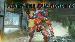 Titanfall 2- Myx0s funny and epic moments