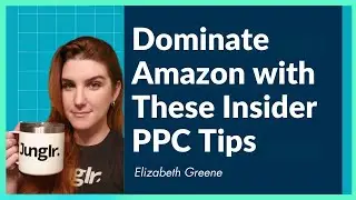 Boost Your Brand with Amazon PPC: Pro Tips You Can&rsquo;t Miss with Elizabeth Greene (Ep.130)