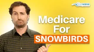 Medicare for Snowbirds: Are You Covered in Multiple States?