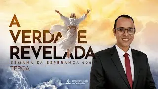 SEMANA DA ESPERANÇA 2025 - A VERDADE REVELADA (4/8) | Pr. Flávio Souza