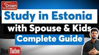 Study In Estonia With Spouse & Kids |Estonia Study Visa For Indians Requirements | Crown Immigration