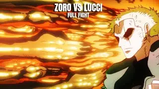 Zoro vs Lucci - Full Fight - One Piece AMV