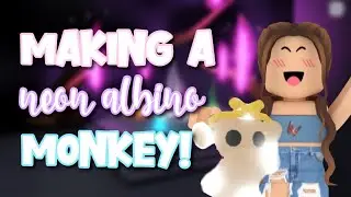 Making Neon Albino Monkey | Roblox Adopt Me