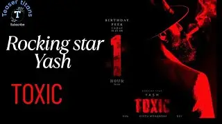 Toxic Teaser Rockingstar Yash Upcoming movie created by @KVNPRODUCTIONSOFFICIAL Teaser Titans