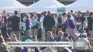 Thousands participate in Myrtle Beach Marathon