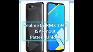 REALME C2 (RMX1941) pattern unlock offline ufi box .../Realme 1941 PATTERN Remove with Isp Pinout