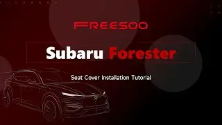 2014-2024 Subaru Forester Car Seat Cover Installation Tutorial - FREESOO (OEM Style)