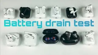MASSIVE Battery Drain TEST Airpods gen 2- i10-Tws- i12-tws- aire 2&rsquo;s + more