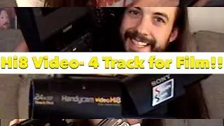 Hi8 Video- The 4 Track of Film!!