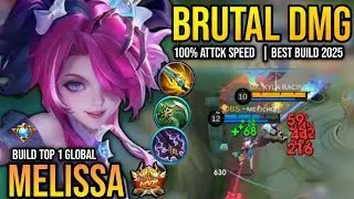 MELISSA BEST BUILD 2025 | BUILD TOP 1 GLOBAL MELISSA GAMEPLAY | MOBILE LEGENDS✓