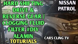 NISSAN PATROL 4.5  ENGINE AUTOMATIC TRANSMISION SET REPLACEMENT/ISSUE DRIVE &REVERSE GEAR NO ENGAGE