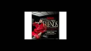 No New Friends Ft. Drake, Rick Ross, Lil Wayne & Future