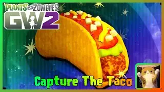 Capture The Taco | Plants Vs Zombies GW2