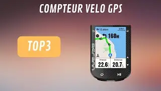 (TOP3) MEILLEUR COMPTEUR V&Eacute;LO GPS 2025