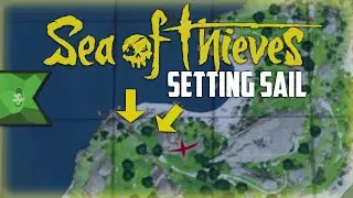 Sea of Thieves: Basic Sailing, Navigation & Treasure Hunting (2019)