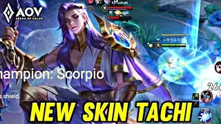 AOV : NEW SKIN TACHI SCORPIO GAMEPLAY - ARENA OF VALOR LIENQUANMOBILE ROV