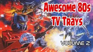 Forgotten 80s Awesomeness - TV Trays #2