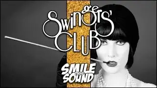 Swingers' Club - Smile This Mixtape #6