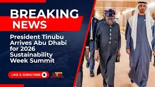 President Tinubu Arrives Abu Dhabi for 2026 Sustainability Week Summit