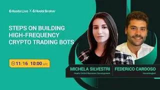 Huobi Live - Steps on building High-Frequency crypto trading bots