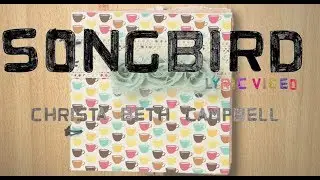 Songbird by Christa Beth Campbell (lyric video)