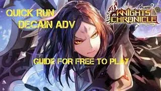 QUICK RUN DECAIN ADVENT | KNIGHT CHRONICLE