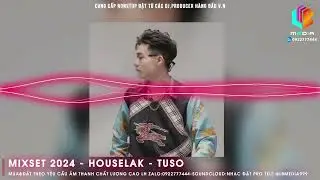 Houselak - Nhạc Tươi | Nhạc Chill | Deep Chill | Deep Lak | Nhạc Remix Chậm | Nhạc Chất Lượng Cao