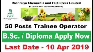 RCF Limited Recruitment 2019 &ndash; Apply Online for 50 Operator Trainee
