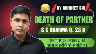 Accountancy class 12 executor Account death of partner s.c sharma question no 23(B) #commerce