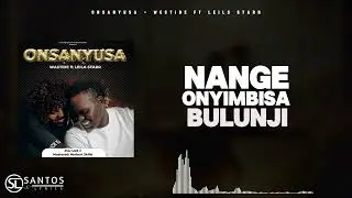 Leila Starr ft wastide Onsanyusa. Lyrics video (official song)