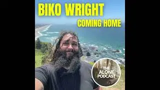 Biko Wright - Alone Season 8 - Coming Home