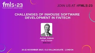 Challenges of Inhouse Software Development in FinTech | FMLS:23