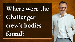 Where were the Challenger crew's bodies found?