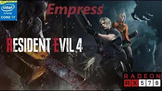 resident evil 4 remake empress | RX 570 + i7 3770 + 16GB RAM | 1080p + FSR