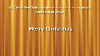 All I Want For Christmas Is ･･･ / Santa's Beard 2025