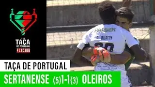 Ta&ccedil;a de Portugal Placard: Sertanense FC (5) 1-1 (3) Oleiros
