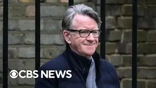 Peter Mandelson, former U.K. ambassador to U.S., arrested weeks after latest Epstein files release