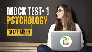 Mphil Clinical Psychology Mock Test  - 01 (FREE) | Psycho Professor Clinical