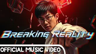 Breaking Reality (OFFICIAL MUSIC VIDEO)