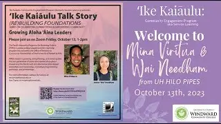 Oct 13, 2023: Growing Aloha &lsquo;Āina Leaders