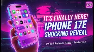 iPhone 17e Is HERE! Apple&rsquo;s BEST Budget iPhone Ever