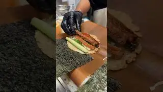The eel roll that you make as soon as you order!