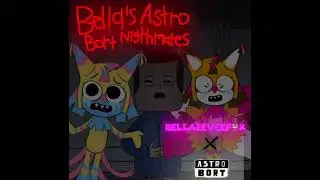 Bella's Astro Bort Nightmares Official Audio Feat. @Astrobort
